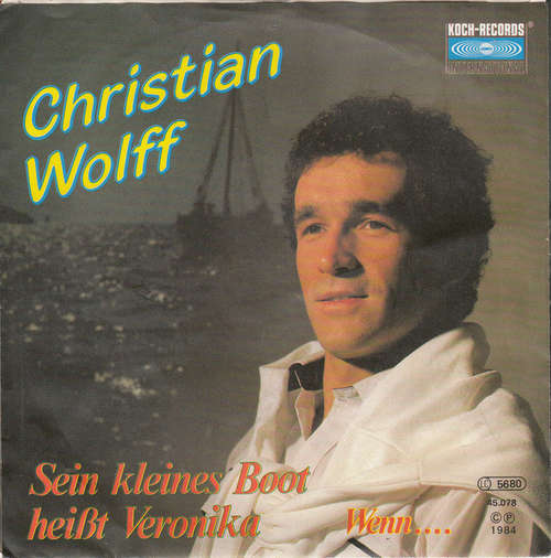 Cover Christian Wolff* - Sein Kleines Boot Heißt Veronika (7, Single) Schallplatten Ankauf