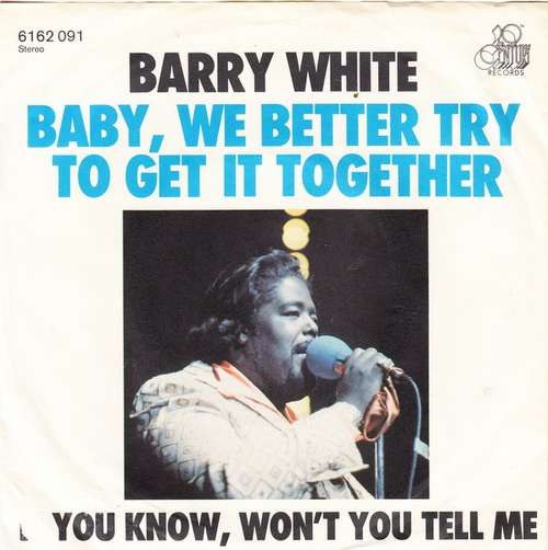 Cover Barry White - Baby, We Better Try To Get It Together (7, Single) Schallplatten Ankauf