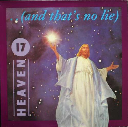 Cover Heaven 17 - ..(And That's No Lie) (12, Single) Schallplatten Ankauf