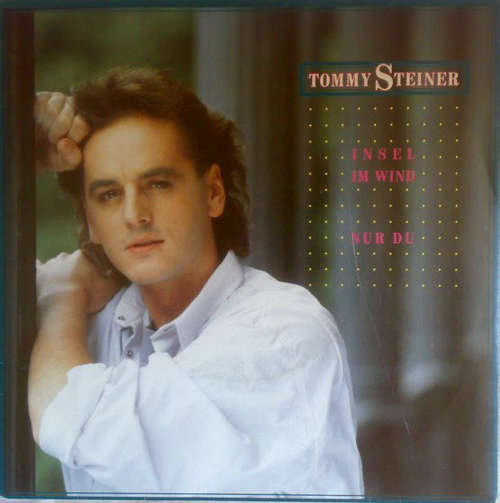 Cover Tommy Steiner - Insel Im Wind (7, Single) Schallplatten Ankauf