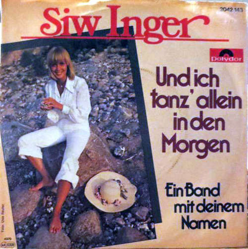 Cover Siw Inger - Und Ich Tanz' Allein In Den Morgen (7, Single) Schallplatten Ankauf