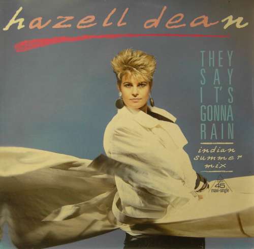 Cover Hazell Dean - They Say It's Gonna Rain (Indian Summer Mix) (12, Maxi) Schallplatten Ankauf