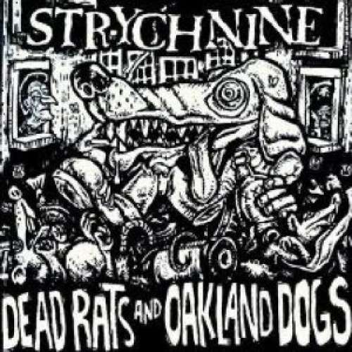 Cover Strychnine (2) - Dead Rats And Oakland Dogs (LP, Album) Schallplatten Ankauf
