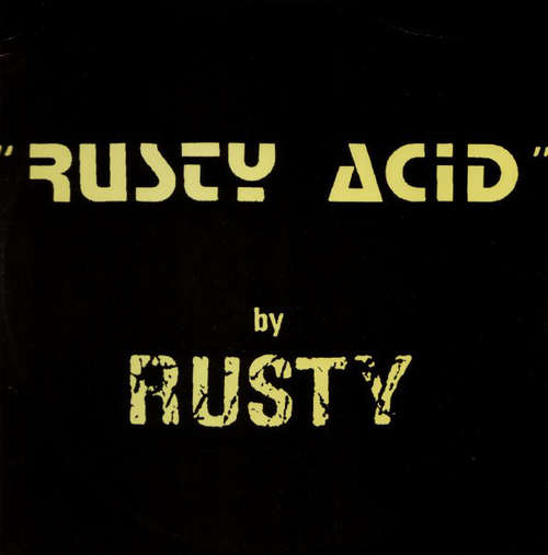 Cover Rusty - Rusty Acid (12, Maxi) Schallplatten Ankauf