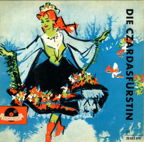Cover Kalman* - Die Czardasfürstin (Operettenquerschnitt) (7, EP, Mono) Schallplatten Ankauf