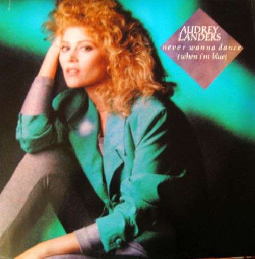 Cover Audrey Landers - Never Wanna Dance (When I'm Blue) (12, Maxi) Schallplatten Ankauf