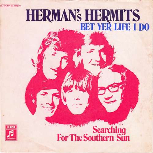 Cover Herman's Hermits - Bet Yer Life I Do (7, Single, Mono) Schallplatten Ankauf