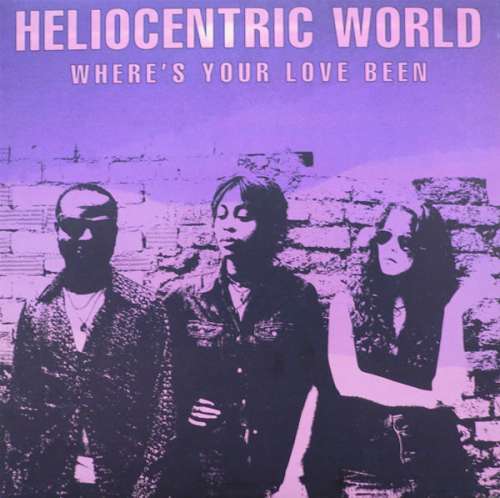 Cover Heliocentric World - Where's Your Love Been (12) Schallplatten Ankauf