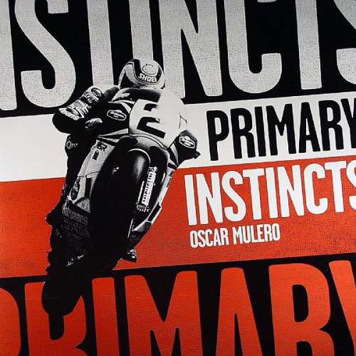 Cover Oscar Mulero - Primary Instincts (12) Schallplatten Ankauf