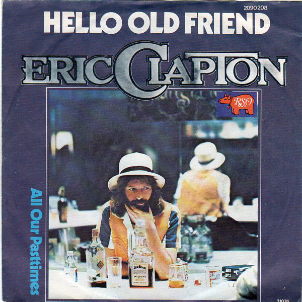 Cover Eric Clapton - Hello Old Friend (7, Single) Schallplatten Ankauf