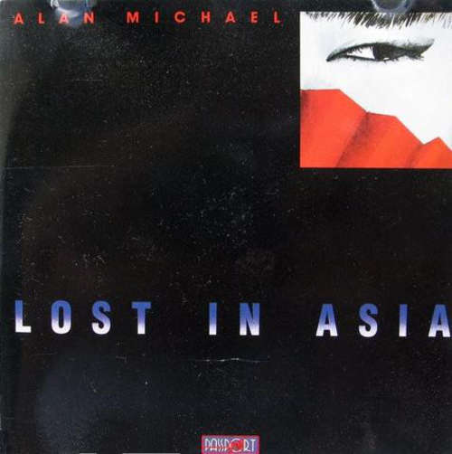 Bild Alan Michael (2) - Lost In Asia (LP, Album) Schallplatten Ankauf