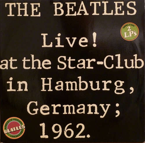 Cover The Beatles - Live! At The Star-Club In Hamburg, Germany; 1962 (2xLP, Album, all) Schallplatten Ankauf