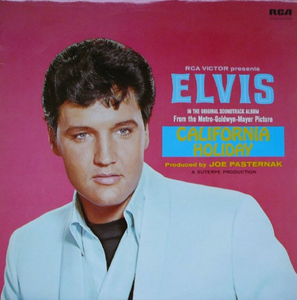 Cover Elvis Presley - California Holiday (Soundtrack) (LP, Album, RE, EMI) Schallplatten Ankauf