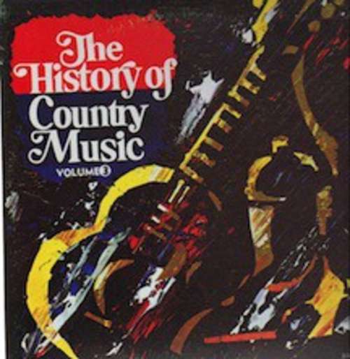 Cover Various - The History Of Country Music - Volume 3 (LP, Comp) Schallplatten Ankauf
