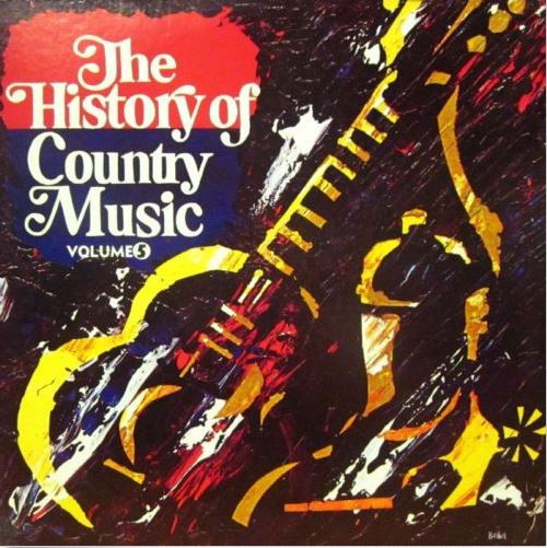 Bild Various - The History Of Country Music - Volume 5 (LP, Comp) Schallplatten Ankauf