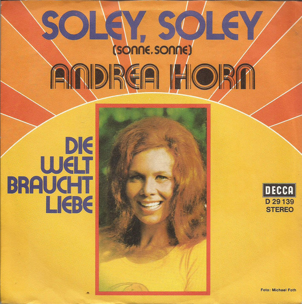 Cover Andrea Horn - Soley, Soley (Sonne, Sonne) (7, Single) Schallplatten Ankauf