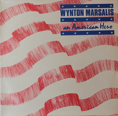 Cover Wynton Marsalis - An American Hero (LP, Album) Schallplatten Ankauf
