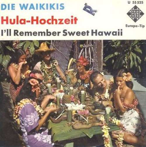 Cover Die Waikikis* - Hula-Hochzeit (7, Single, Mono) Schallplatten Ankauf