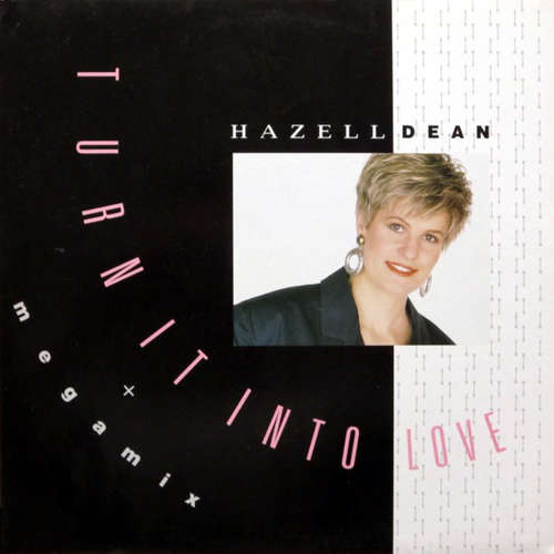 Cover Hazell Dean - Turn It Into Love (12, Maxi, P/Mixed) Schallplatten Ankauf