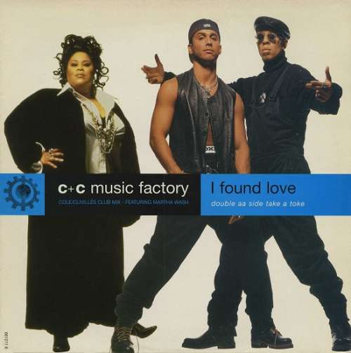 Cover C + C Music Factory - I Found Love / Take A Toke (12) Schallplatten Ankauf