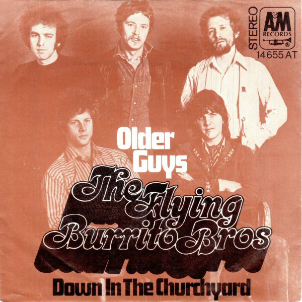 Bild The Flying Burrito Bros - Older Guys (7, Single) Schallplatten Ankauf