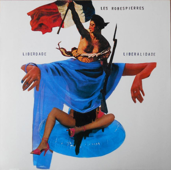 Bild Les Robespierres - Liberdade Liberalidade (LP, Album) Schallplatten Ankauf