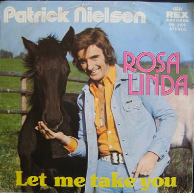 Cover Patrick Nielsen - Rosalinda / Let Me Take You (7) Schallplatten Ankauf