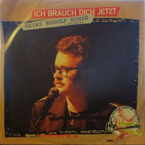 Cover Heinz Rudolf Kunze - Ich Brauch Dich Jetzt / Lola (7, Single) Schallplatten Ankauf