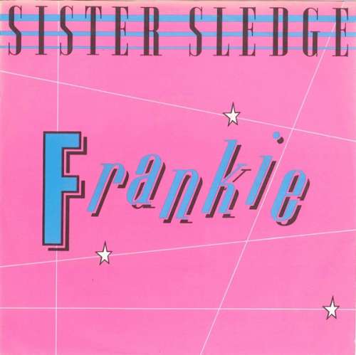 Cover Sister Sledge - Frankie (7, Single) Schallplatten Ankauf