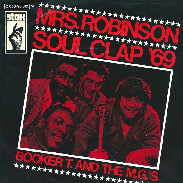 Bild Booker T And The MG's* - Mrs. Robinson / Soul Clap '69 (7, Single, Mono) Schallplatten Ankauf