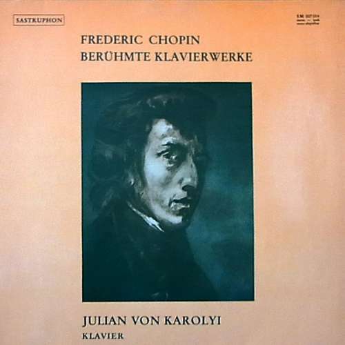 Cover Julian Von Karolyi, Frédéric Chopin - Berühmte Klavierwerke (LP, Comp) Schallplatten Ankauf