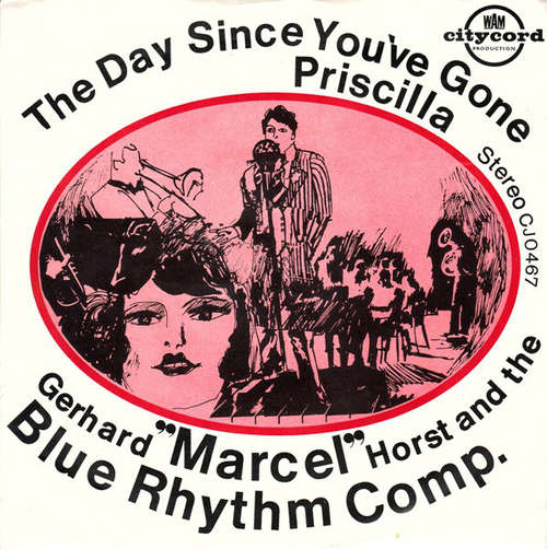 Cover Gerhard Marcel Horst* And The Blue Rhythm Comp. - The Day Since You've Gone (7, Single) Schallplatten Ankauf