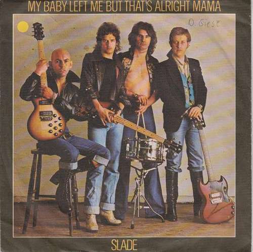 Cover Slade - My Baby Left Me But That's Alright Mama (7, Single) Schallplatten Ankauf