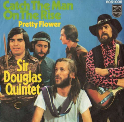 Cover Sir Douglas Quintet - Catch The Man On The Rise (7, Single, Mono) Schallplatten Ankauf