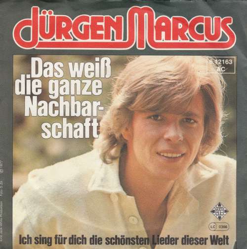 Cover Jürgen Marcus - Das Weiß Die Ganze Nachbarschaft (7, Single) Schallplatten Ankauf