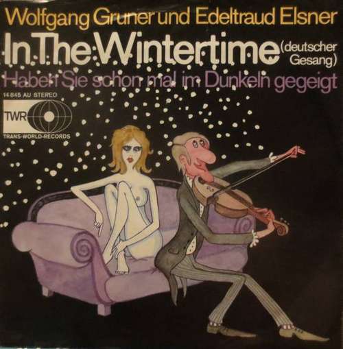 Cover Wolfgang Gruner Und Edeltraut Elsner - In The Wintertime (7, Single) Schallplatten Ankauf