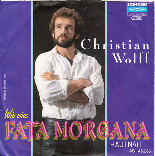 Cover Christian Wolff* - Wie Eine Fata Morgana (7, Single) Schallplatten Ankauf