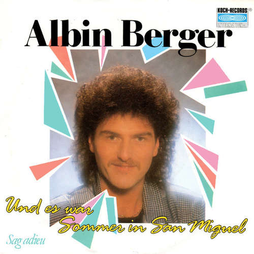 Cover Albin Berger - Und Es War Sommer In San Miguel (7, Single) Schallplatten Ankauf