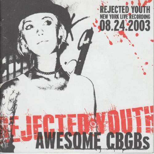 Cover Rejected Youth - Awesome CBGB's (7, EP) Schallplatten Ankauf
