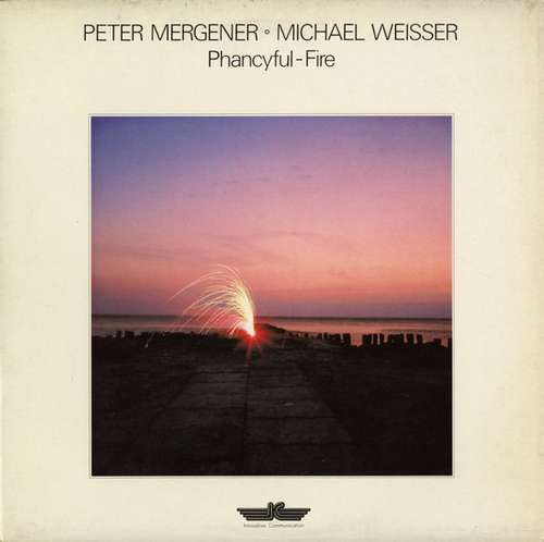 Cover Peter Mergener ◦ Michael Weisser* - Phancyful-Fire (LP, Album) Schallplatten Ankauf