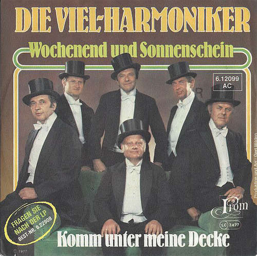 Cover Die Viel-Harmoniker - Wochenend Und Sonnenschein / Komm Unter Meine Decke (7, Single) Schallplatten Ankauf