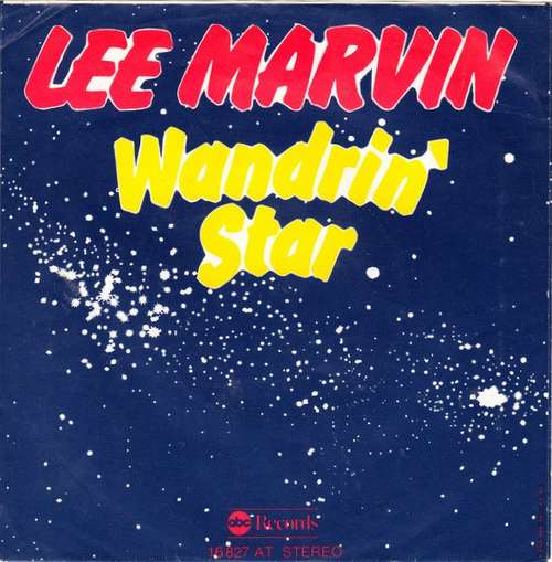 Cover Lee Marvin - Wand'rin' Star / Best Things (7, Single, RE) Schallplatten Ankauf