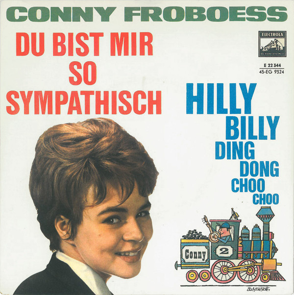 Cover Conny Froboess - Du Bist Mir So Sympathisch / Hilly Billy Ding Dong Choo Choo (7, Single) Schallplatten Ankauf
