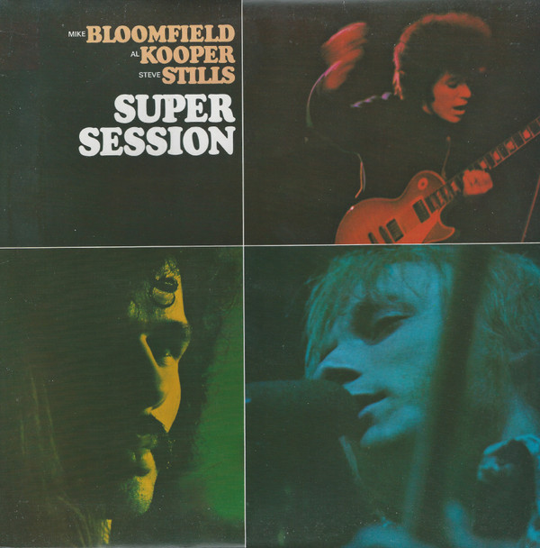 Cover Mike Bloomfield / Al Kooper / Steve Stills* - Super Session (LP, Album, RE) Schallplatten Ankauf