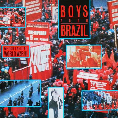 Bild Boys From Brazil - We Don't Need No World War III (12) Schallplatten Ankauf