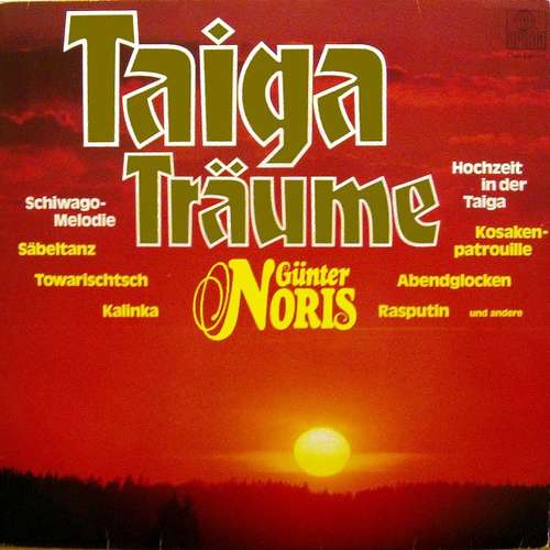 Cover Günter Noris - Taiga Träume (LP, Album, Club) Schallplatten Ankauf