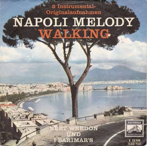 Cover Bert Weedon Und I Barimar's - Napoli Melody / Walking (7, Single) Schallplatten Ankauf