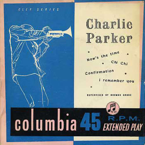 Cover Charlie Parker - Now's The Time (7, EP) Schallplatten Ankauf