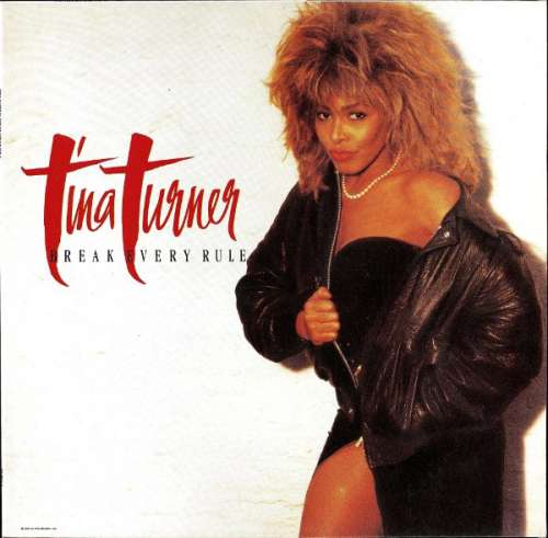 Cover Tina Turner - Break Every Rule (LP, Album, DMM) Schallplatten Ankauf