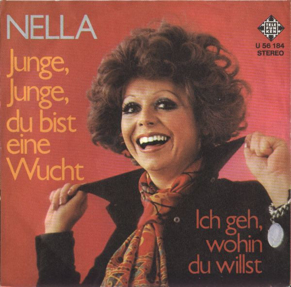 Bild Nella* - Junge, Junge, Du Bist Eine Wucht (7, Single) Schallplatten Ankauf